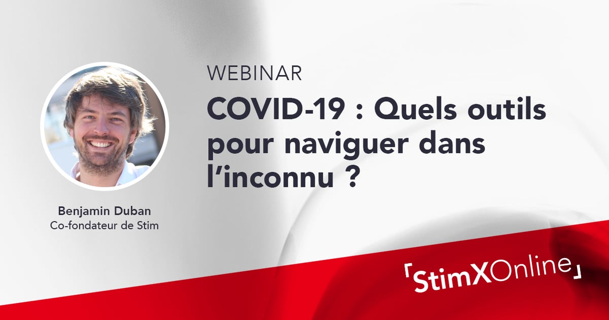 stim-webinaire-covid-19-quels-outils-pour-naviguer-dans-l-inconnu stim-webinaire-covid-19-quels-outils-pour-naviguer-dans-l-inconnu